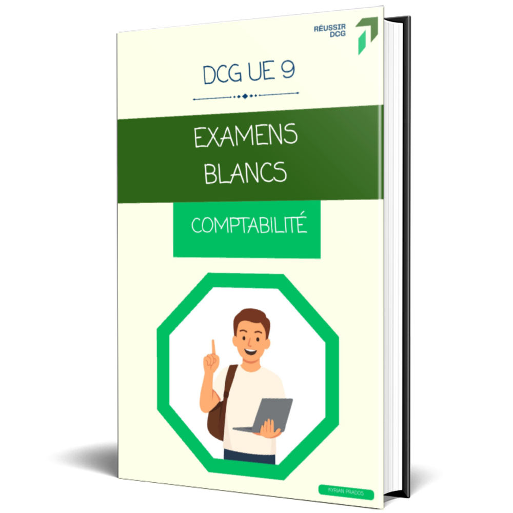 Examens blancs DCG UE 9 Comptabilité - 30 sujets corrigés - session juin 2026